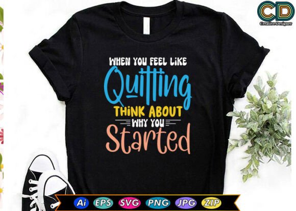 Graphics for Crafts: When YOU FEEL LIKE QUITTING, THINK ABOUT