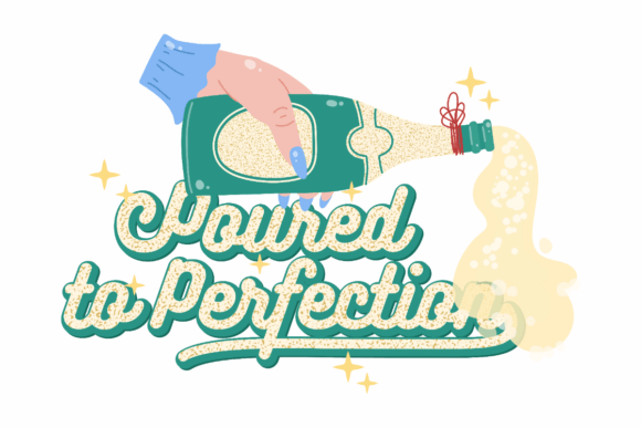 New Year Poured Perfection Graphics