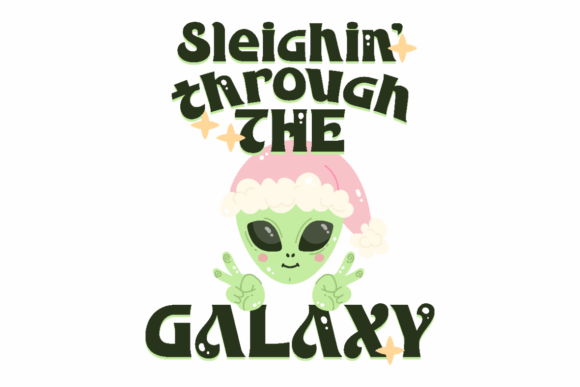 Sleighin Galaxy Graphics for Crafts