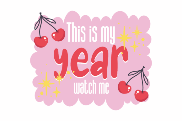 This is My Year Graphics for Crafts