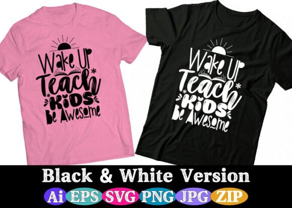 Wake Up Teach Kids Be Awesome Graphics for Local Branding